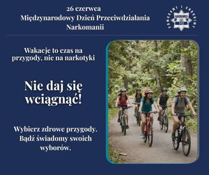 grafika Nie daj się wciągnąć – wakacje to czas na przygody, nie na narkotyki”